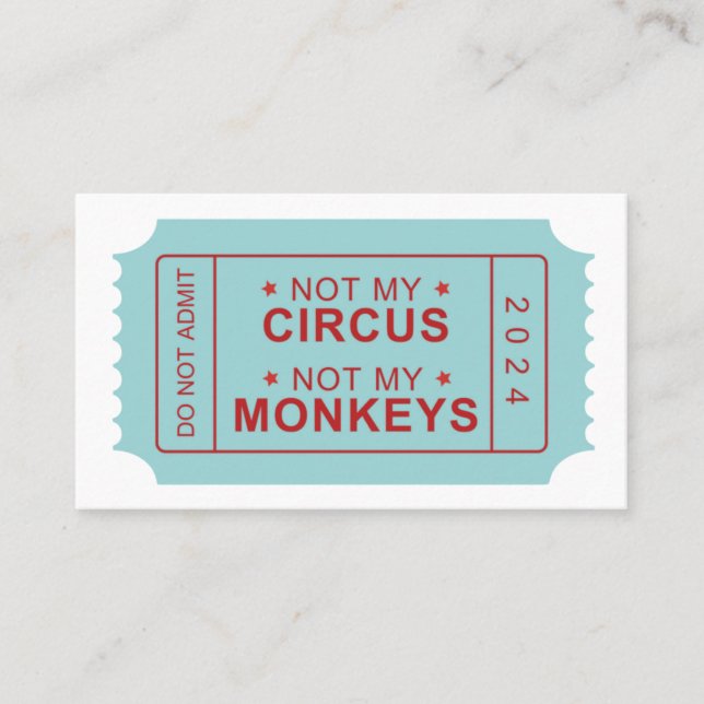 Not My Circus, Not My Monkeys Reminder Card  (Front)