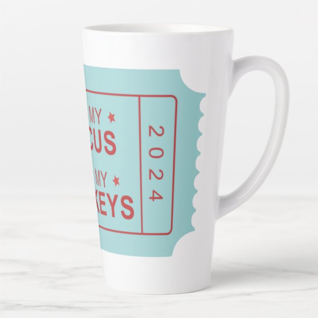 Not My Circus, Not My Monkeys Tall Mug (Right)