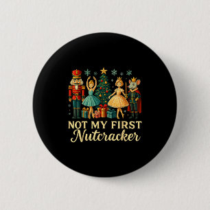 Not My First Nutcracker Sugar Plum Costume, Christ 6 Cm Round Badge