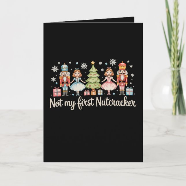 Not My First Nutcracker Sugar Plum Fairy Christmas Card (Front)