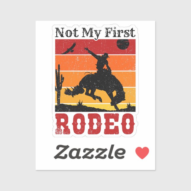 Not My First Rodeo Cowboy Cowgirl Horse Sunset (Sheet)