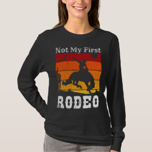 Not My First Rodeo Cowboy Cowgirl Horse Sunset T-Shirt