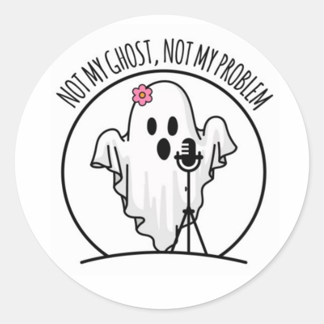 Not My Ghost, Not My Problem Logo Sticker (Front)