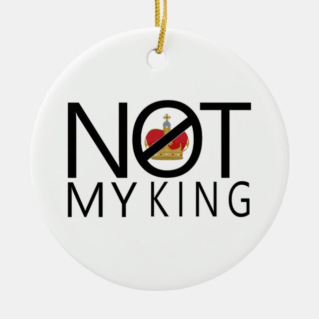 Not My King Ceramic Tree Decoration (Front)