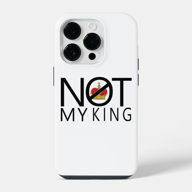 Not My King iPhone Case (Back)