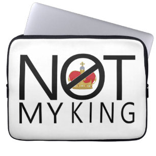 Not My King Laptop Sleeve