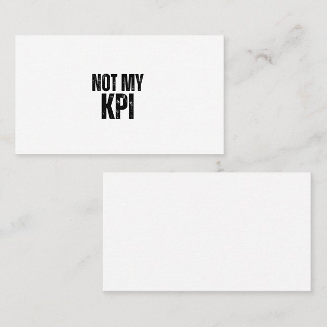 Not My KPI Minimalist Professional Business Card (Front/Back)