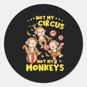 Not My Monkeys Classic Round Sticker
