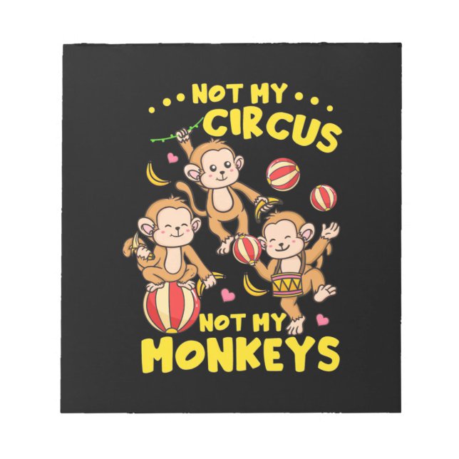 Not My Monkeys Notepad (Front)