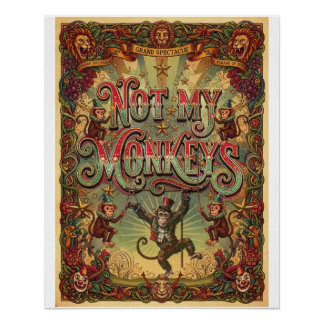 Not My Monkeys! Vintage Circus Poster Design