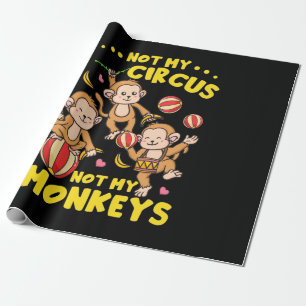 Not My Monkeys Wrapping Paper