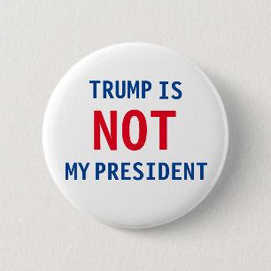 Not My President 6 Cm Round Badge