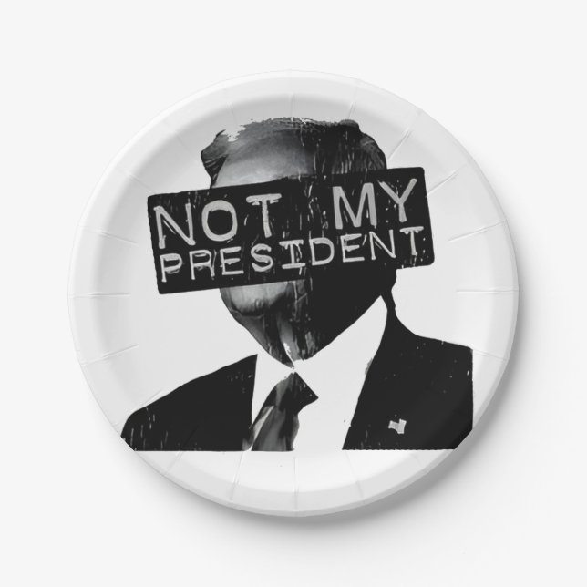 Not my President Anti Trump Inaguration Liberal Paper Plate (Front)