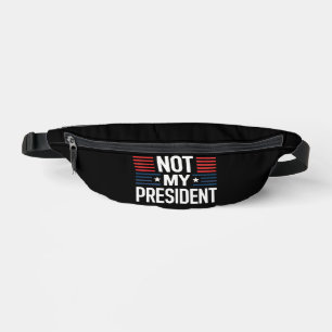 Not My President Bum Bags