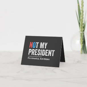 Not My President Card