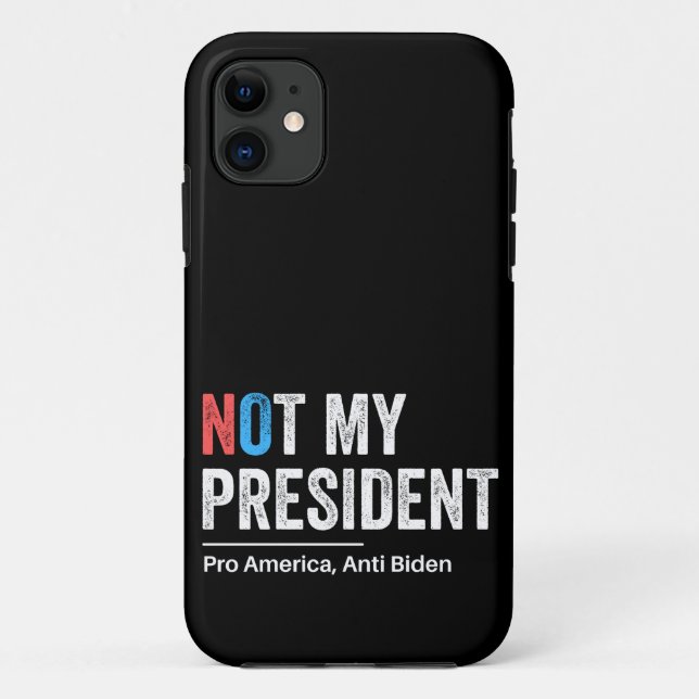 Not My President Case-Mate iPhone Case (Back)