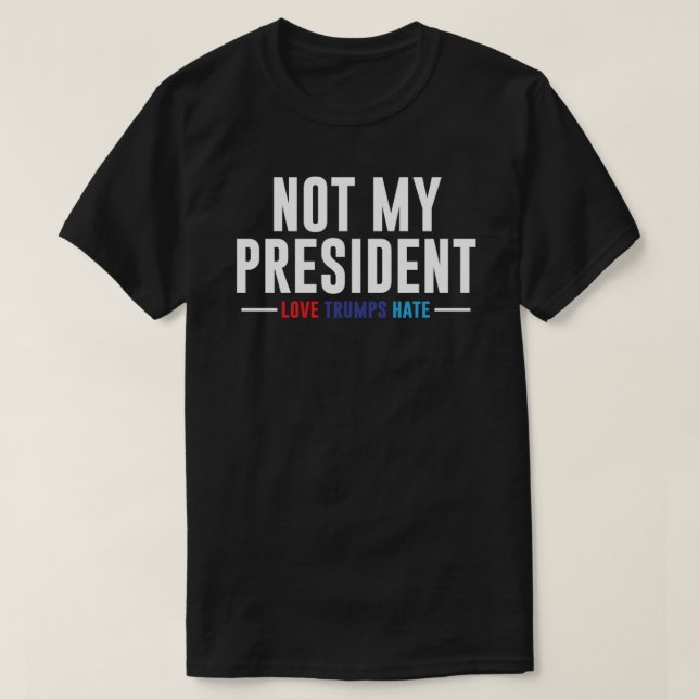 Not My President Classic T-Shirt (Design Front)