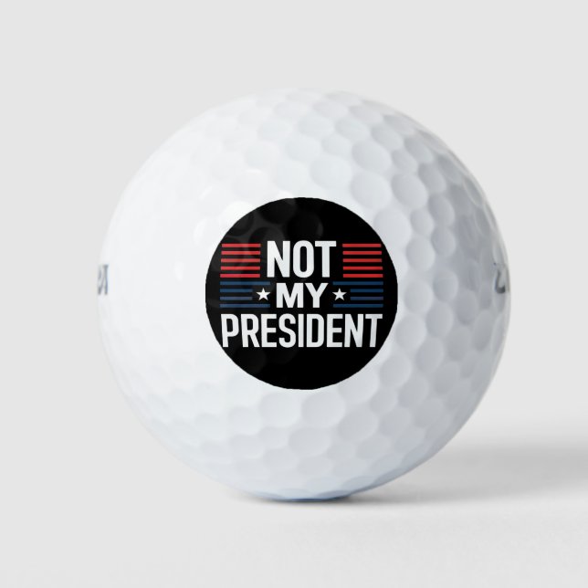 Not My President Golf Balls (Front)