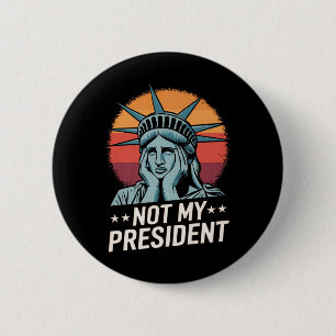Not My President Impeach Trump Resist Anti Trump 6 Cm Round Badge