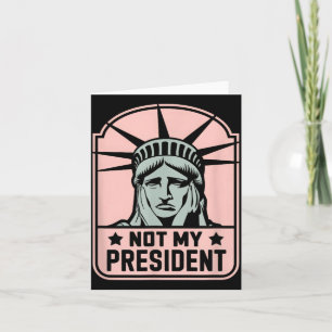 Not My President Impeach Trump Resist Anti Trump Card