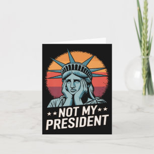 Not My President Impeach Trump Resist Anti Trump Card
