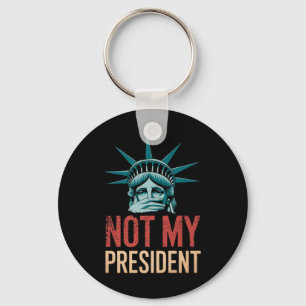 Not My President Impeach Trump Resist Anti Trump Key Ring