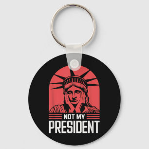 Not My President Impeach Trump Resist Anti Trump  Key Ring