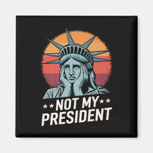 Not My President Impeach Trump Resist Anti Trump Magnet