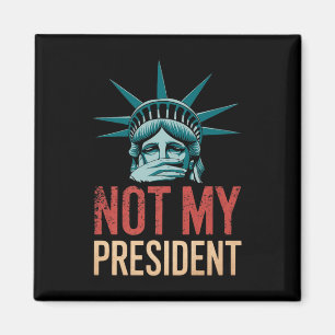 Not My President Impeach Trump Resist Anti Trump Magnet
