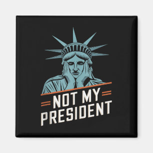 Not My President Impeach Trump Resist Anti Trump Magnet