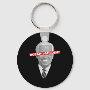 Not My President Joe Biden - Pro Donald Trump Poli Key Ring