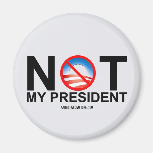 Not My President Magnet (Front)