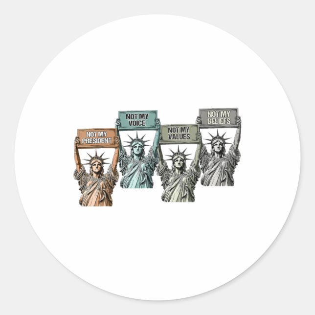 Not My President Not My Voice Not My Values Not My Classic Round Sticker (Front)