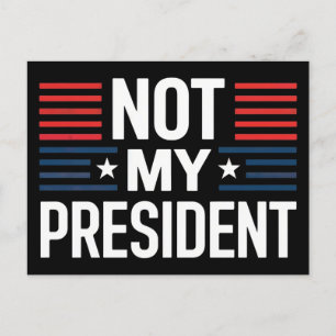 Not My President Postcard
