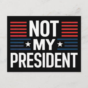 Not My President Postcard