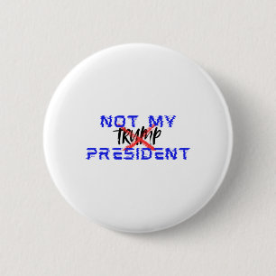 Not My President (say No To Facism) 6 Cm Round Badge