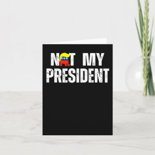 Not My President Trump 2025 Card
