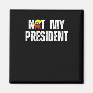 Not My President Trump 2025 Magnet