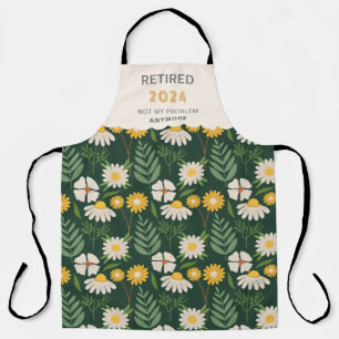 NOT My problem Anymore Funny Retirement Gift Apron