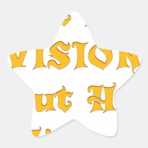 Not My Vision But His Vision Art Print Star Sticker