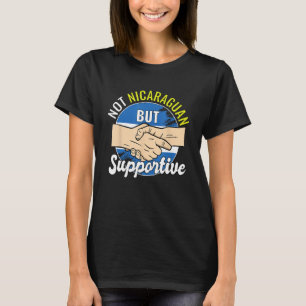 Not Nicaraguan But Supportive Country Traveler Nic T-Shirt