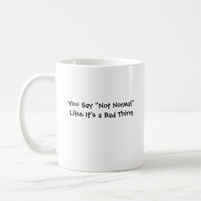 Not Normal Coffee Mug (Left)