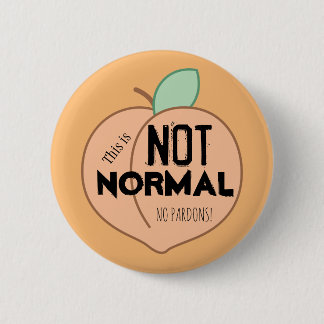 Not Normal Orange Impeachment Button