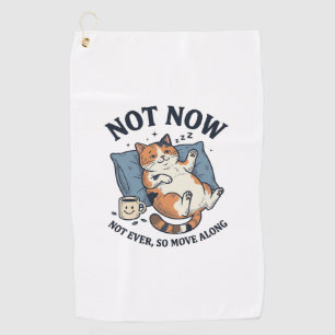 Not Now Lazy Cat Vintage Engraving Funny Cat Desig Golf Towel