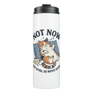 Not Now Lazy Cat Vintage Engraving Funny Cat Desig Thermal Tumbler