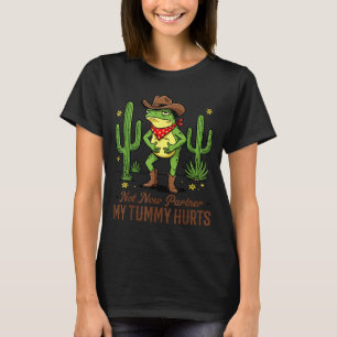 Not Now Partner My Tummy Hurts Funny Cowboy Frog M T-Shirt
