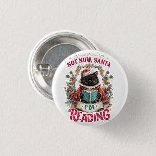Not Now Santa I'm Reading  3 Cm Round Badge