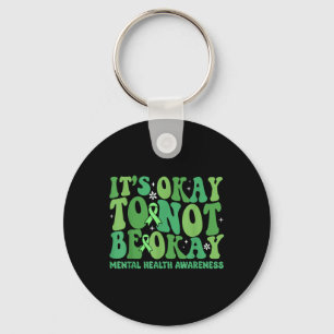 Not Okay Mental Healths Awareness Anxiety Therapy Key Ring