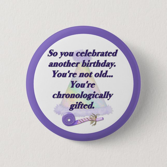 Not Old Birthday 6 Cm Round Badge (Front)