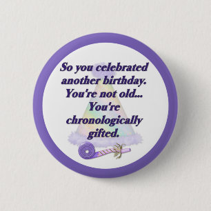 Not Old Birthday 6 Cm Round Badge